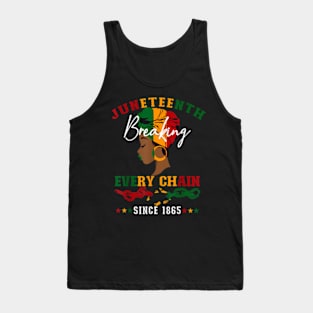 Juneteenth Breaking Every Since 1865 For Women Men Tank Top